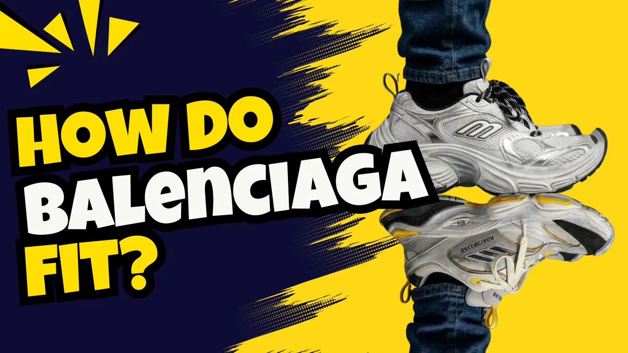 how-do-balenciaga-shoes-fit-big-or-small